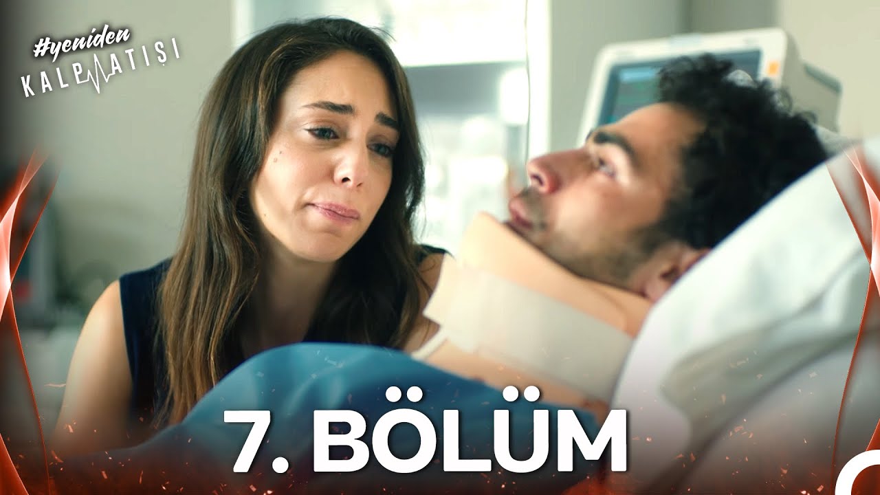 #YENİDEN Kalp Atışı 7. B&ouml;l&uuml;m