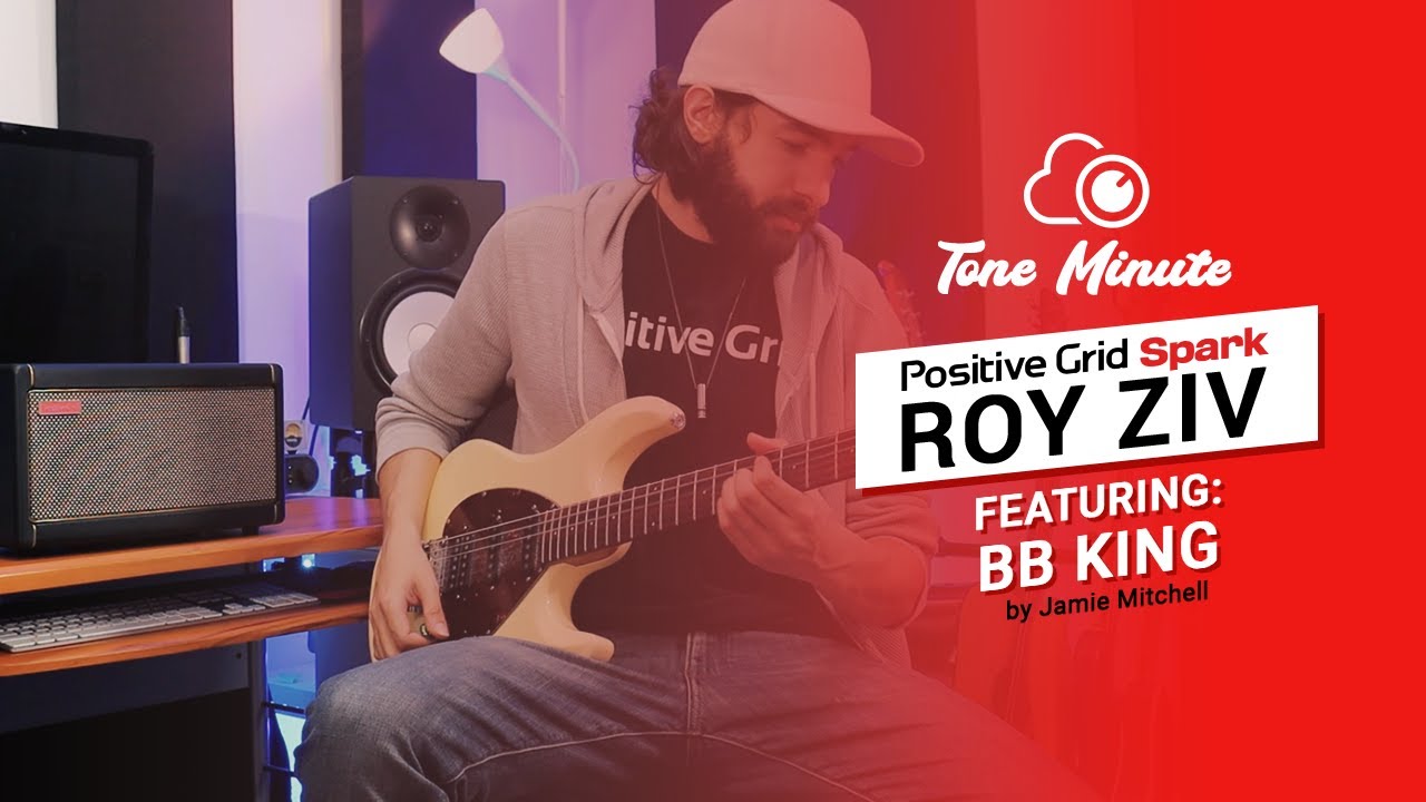 Spark - Tone Minute with Roy Ziv - BB King