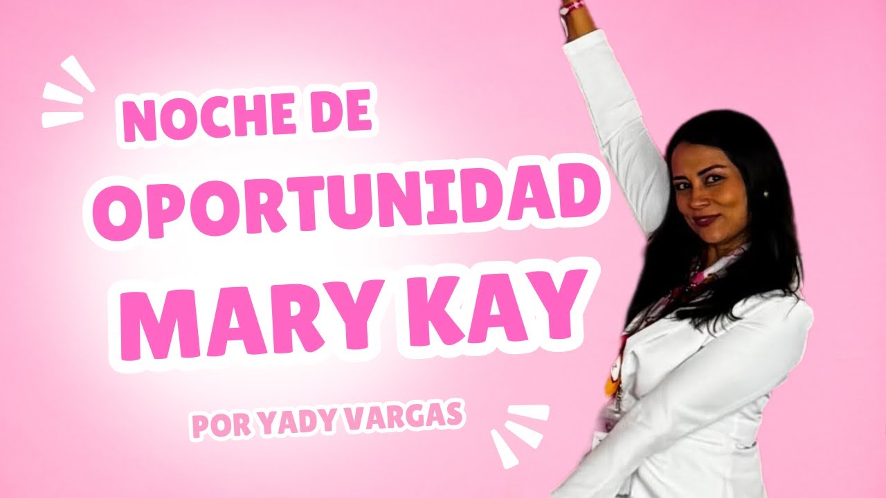 Noche de Oportunidad Mary Kay