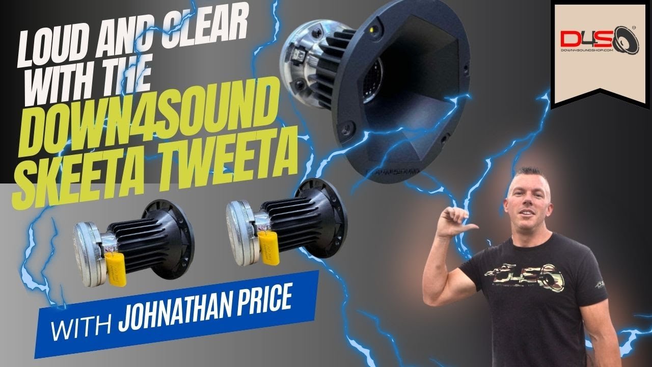 LOUD AND CLEAR WITH THE DOWN4SOUND SKEETA TWEETER!