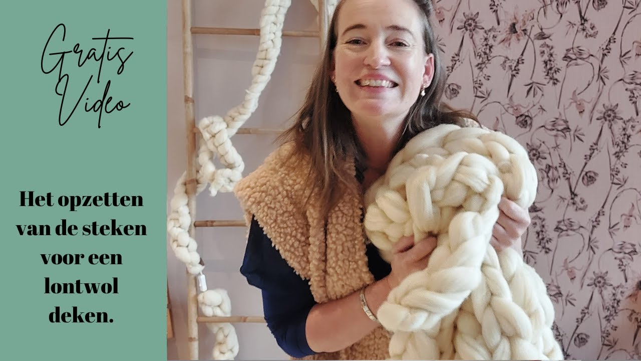 Gratis DIY VIDEO - Het opzetten van de steken voor de lontwol deken