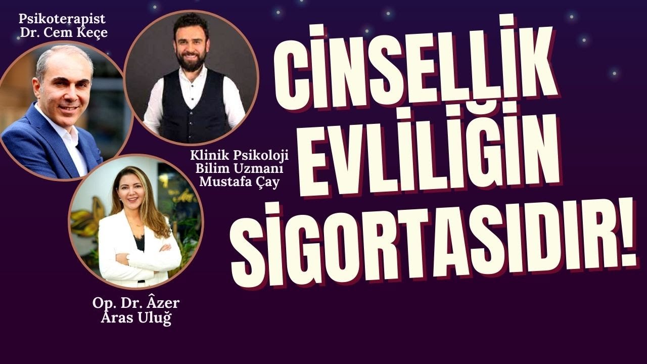 Cinsellik evliliğin sigortasıdır! Psikoterapist Dr. Cem Keçe I Klinik Psikolog Mustafa Çay