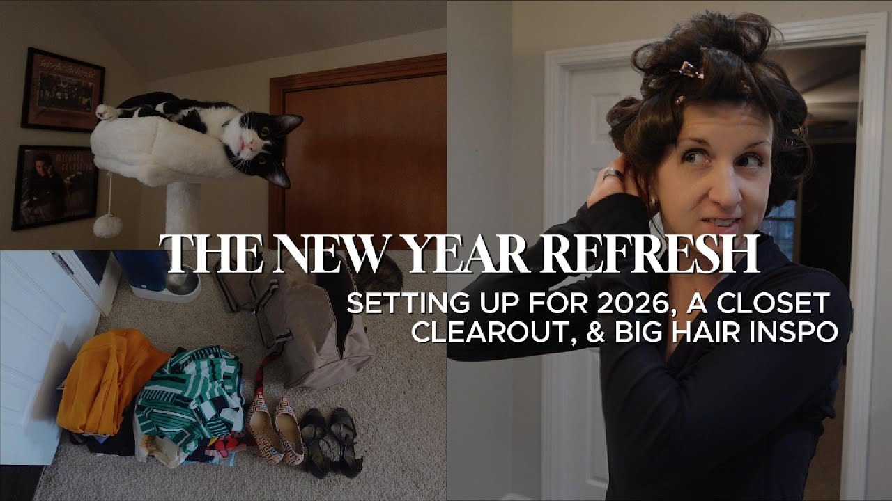 The New Year Refresh | Setting Up for 2026, a Closet Clearout, & Big Hair Inspo