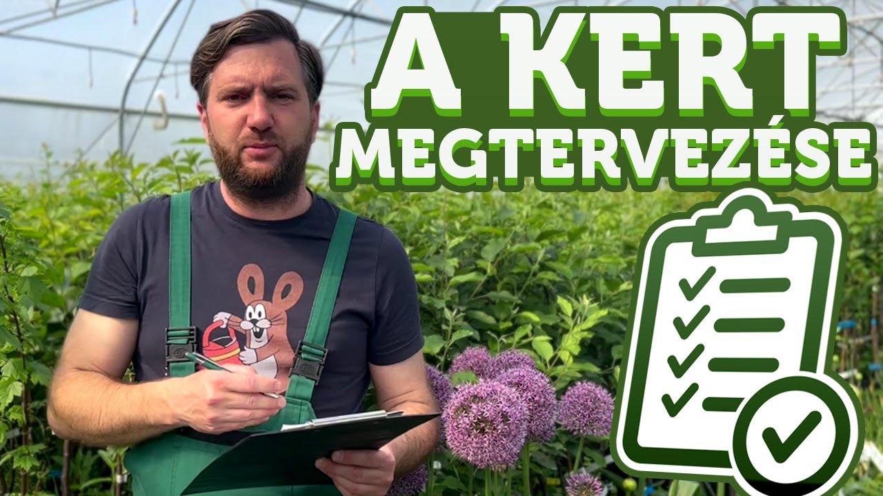 Hogyan tervezz&uuml;k meg a kert&uuml;nket? 10 vide&oacute; az &aacute;lomkerthez | Megyeri Szabolcs
