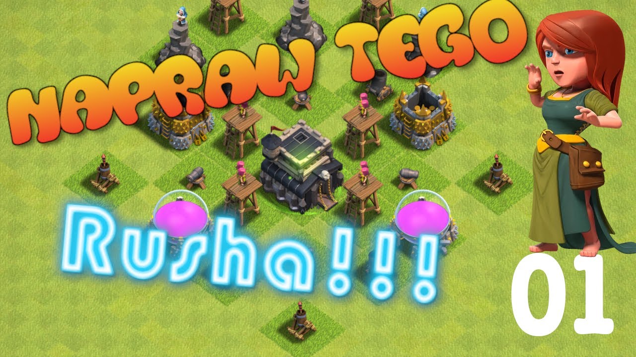 Napraw tego Rusha 01. Nie będzie łatwo. Clash of Clans POLSKA