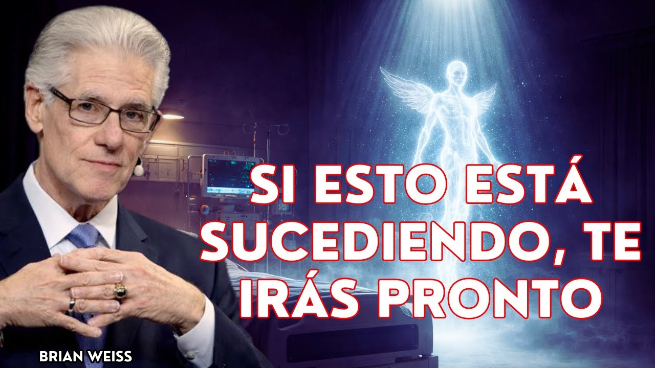 8 SEÑALES de que tu ALMA ya se está preparando para REGRESAR al MUNDO ESPIRITUAL - Brian Weiss