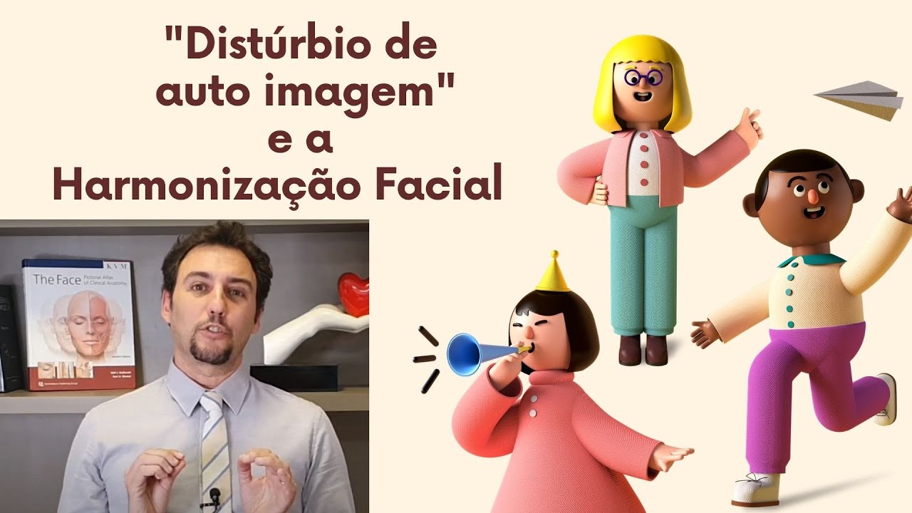Transtorno de Auto imagem e a Harmonização Facial
