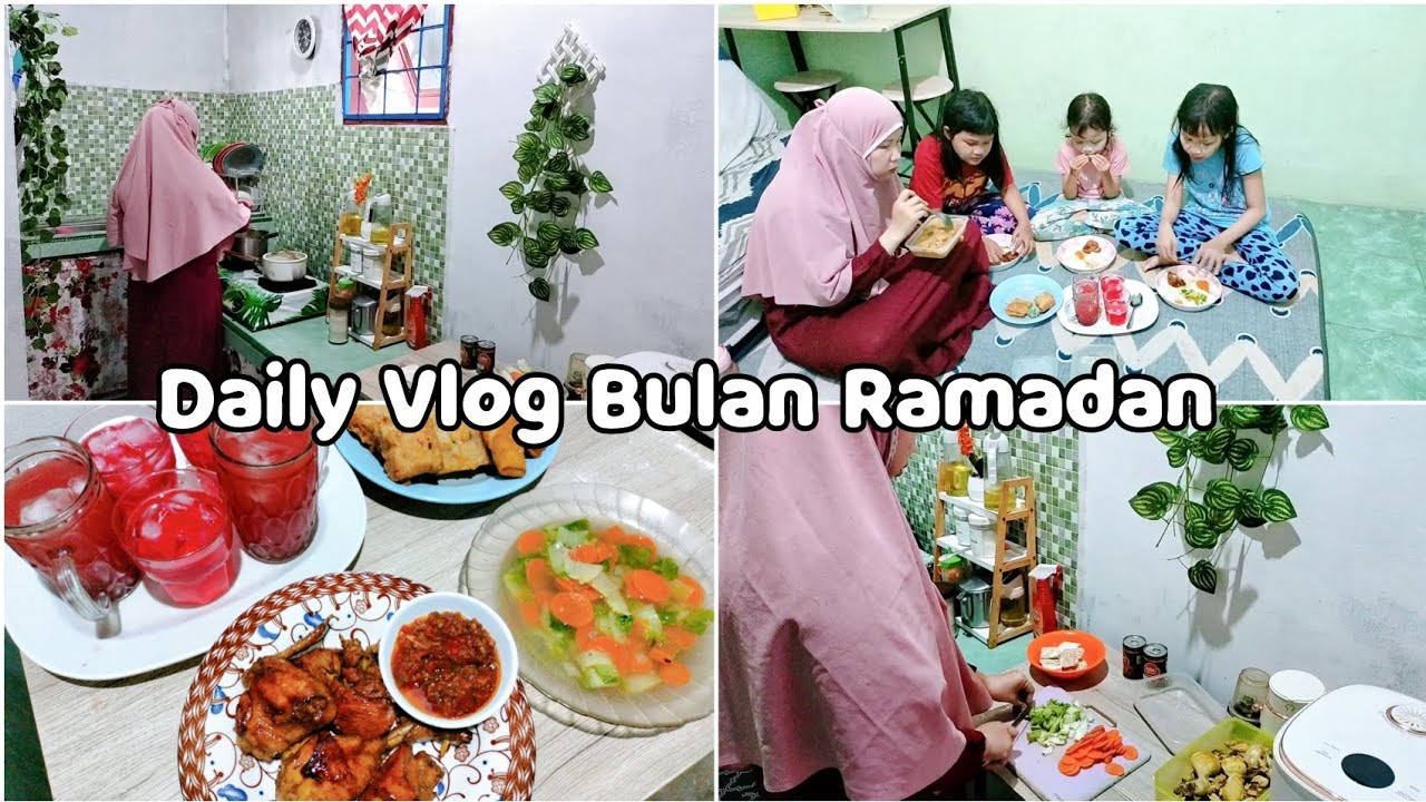 KEGIATAN IBU TIGA ANAK DI BULAN RAMADAN. MASAK SIMPEL BUAT BUKA PUASA