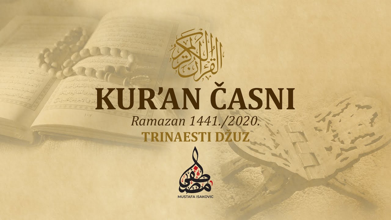 KUR`AN ČASNI  |  trinaesti džuz  |  Učač: Mustafa ef. Isaković