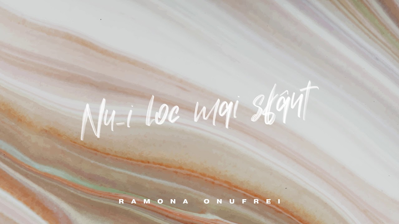 Ramona Onufrei - Nu-i loc mai sfant // Audio