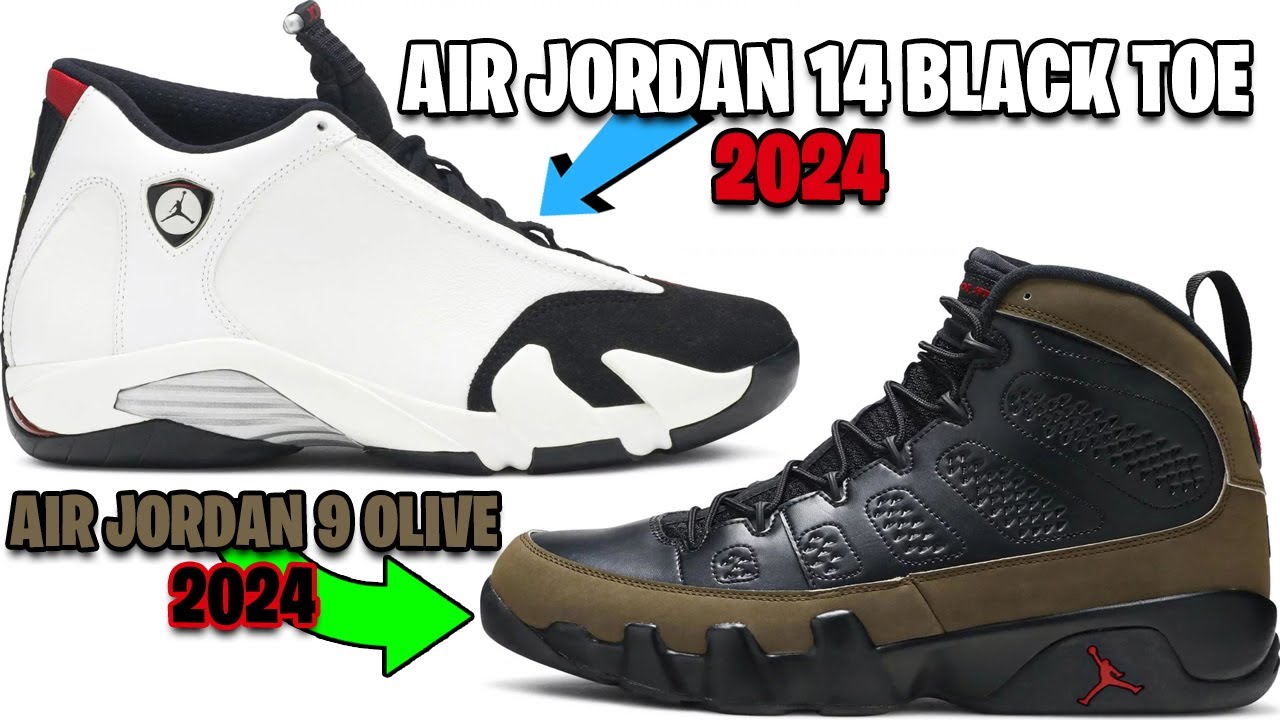 AIR JORDAN 14 BLACK TOE 2024, AIR JORDAN 9 OLIVE, NIKE KOBE 8 PROTRO VENICE BEACH + MORE
