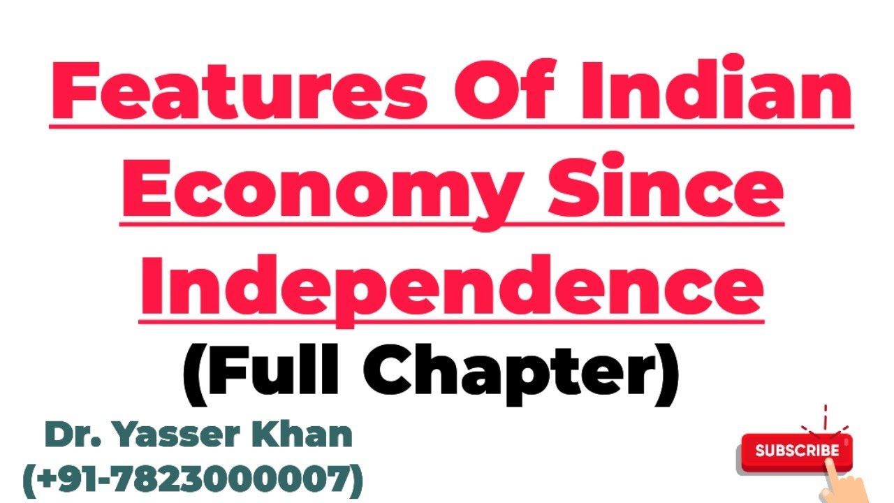 Features Of Indian Economy Since Independence | Indian Economy | Economics | CUET UGC UPSC | Economy