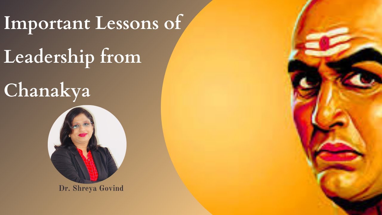 Important Lessons of Leadership from Chanakya