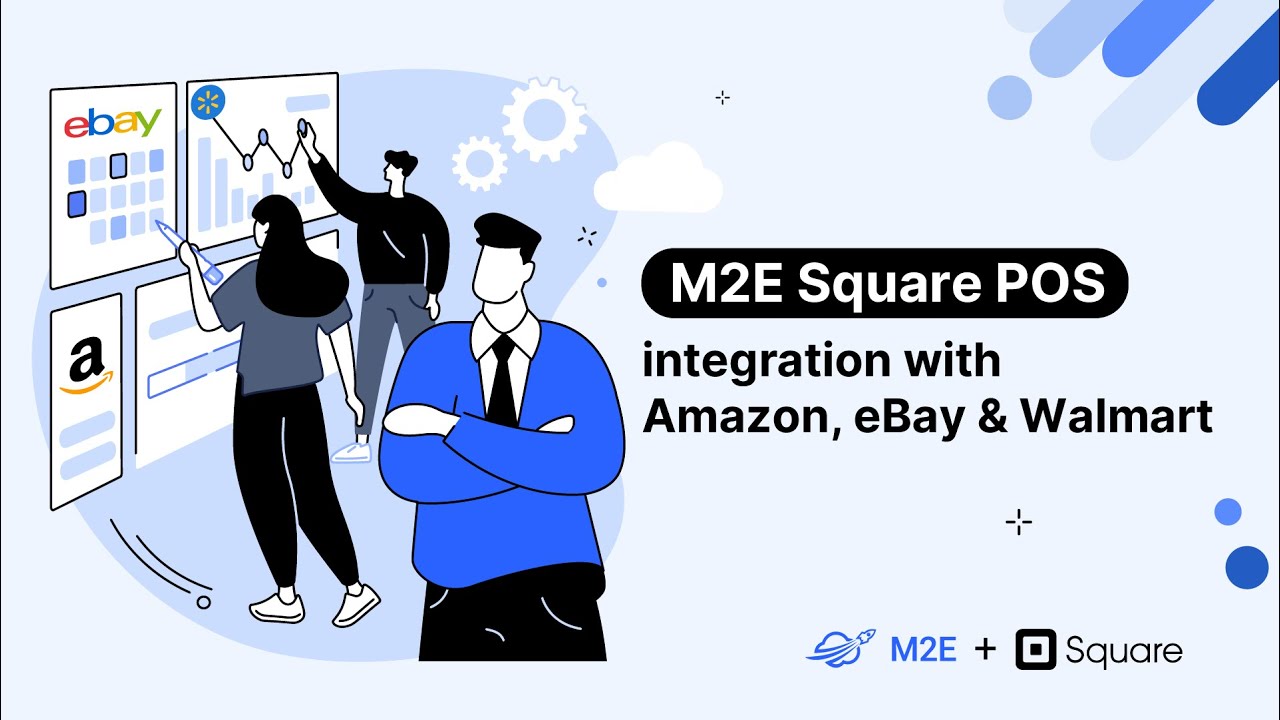 M2E Square POS integration with Amazon, eBay, Walmart