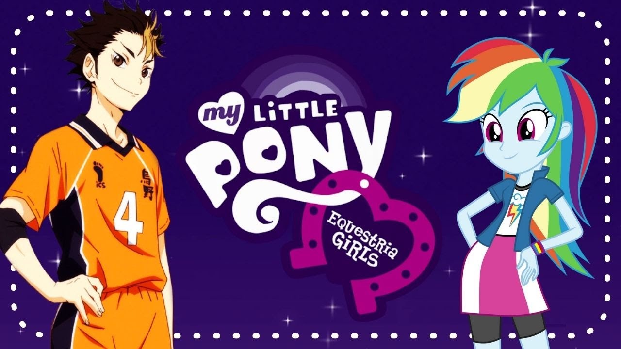 🌈MLP EQG|| Run to Break Free ||Haikyuu Text