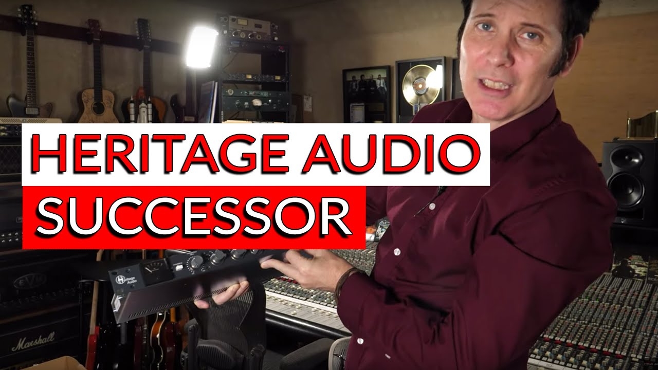 Heritage Audio Successor: Demo - Warren Huart: Produce Like A Pro