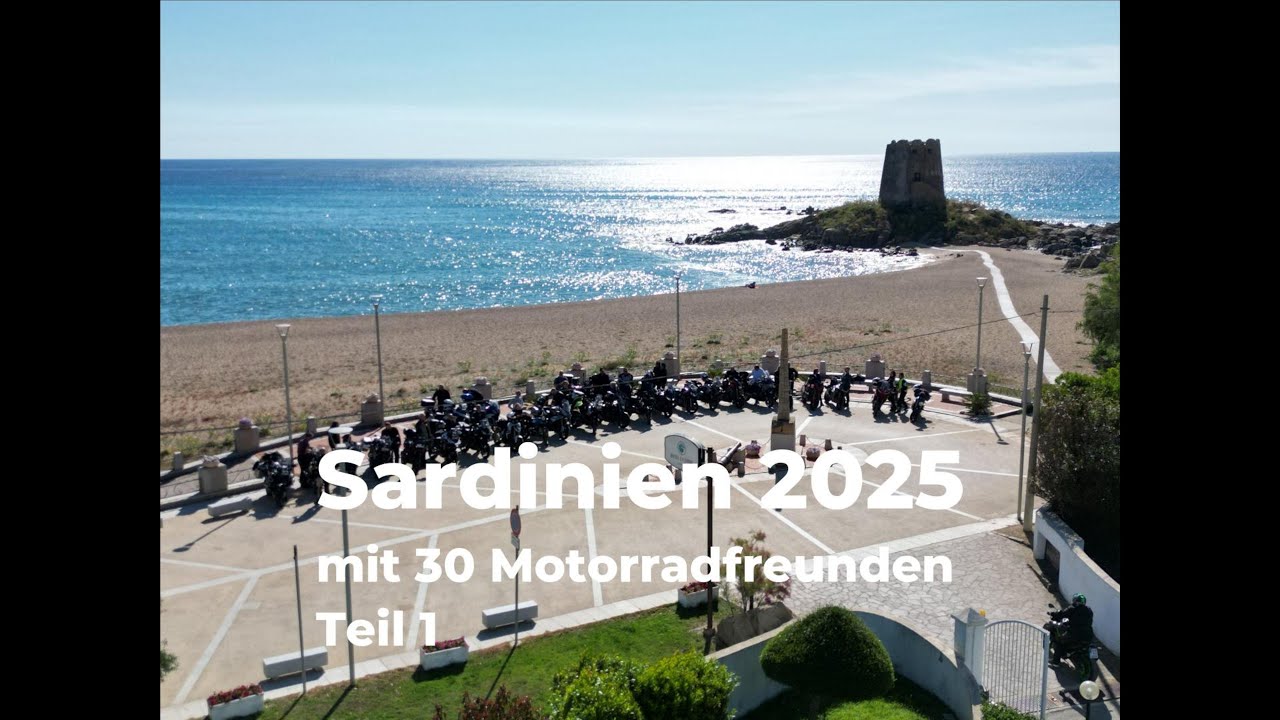 Sardinien 2025 - mit 30 Motorradfreunden - Teil 1