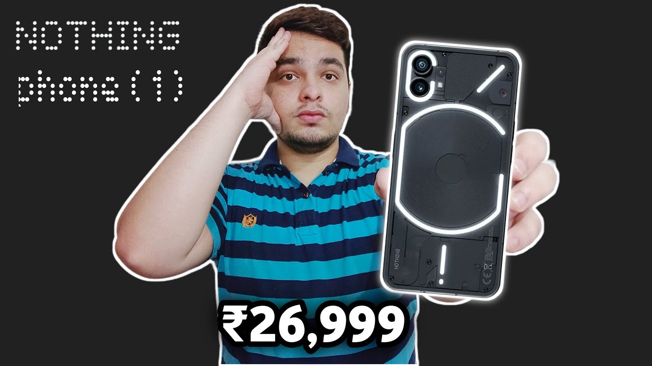 Nothing Phone 1 - India Price & Full Specifications | Nothing Phone 1 - Buy or Not? 🔥🔥