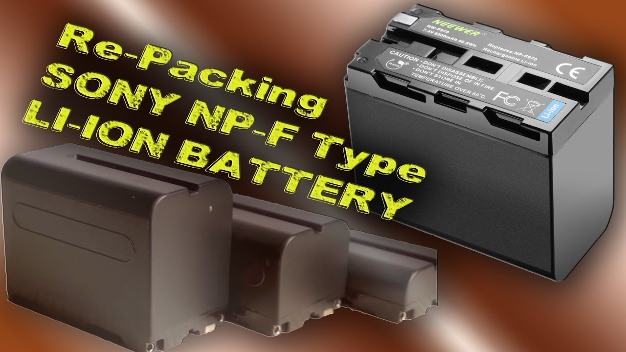 Re-Packing Faulty Chinese knock-off SONY NP-F Type Battery
