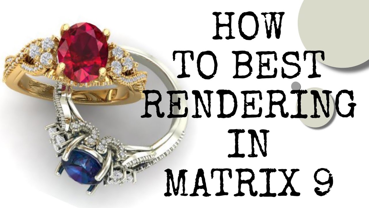 HOW TO BEST RENDERING IN MATRIX 9. ||