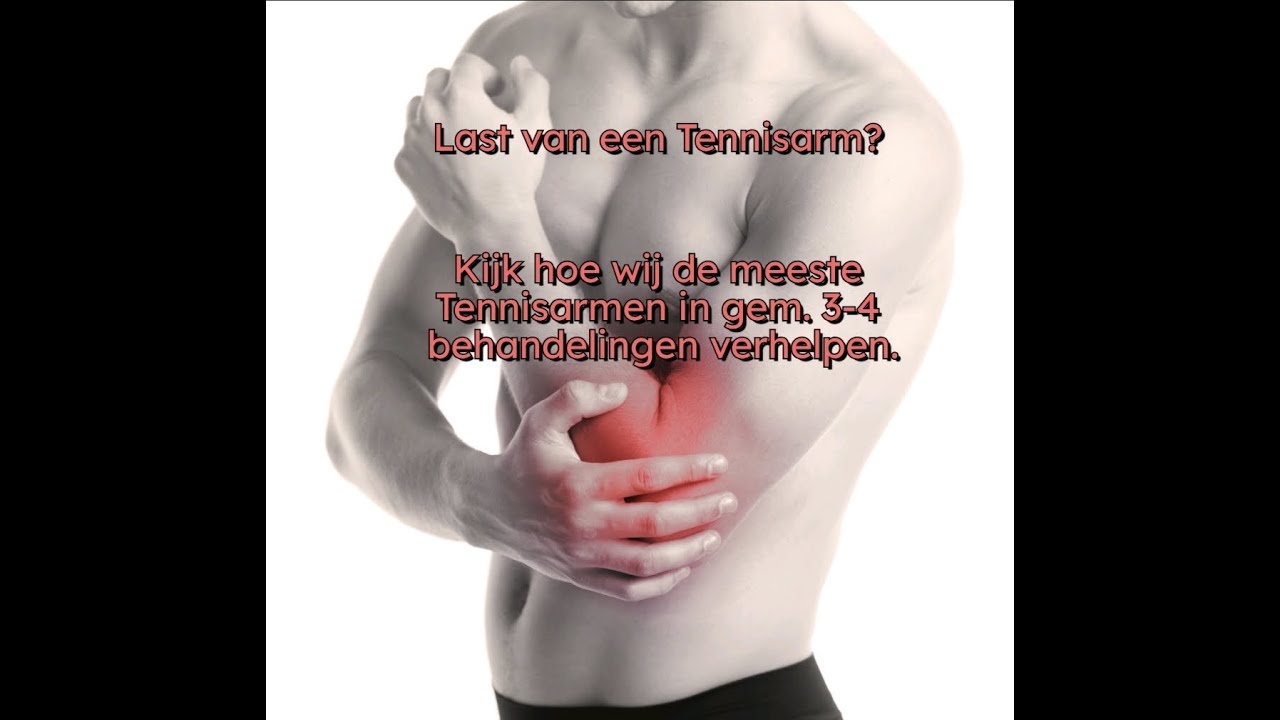 Hoe klachten en pijn van een Tennisarm snel en effectief behandelen.