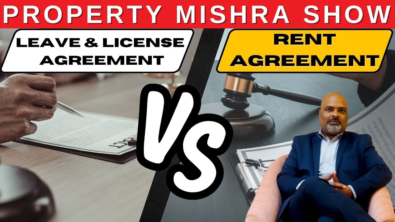 Leave & License vs. Rent Agreement | Which is Right for You? |Property Mishra Show