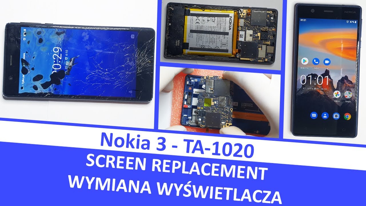 NOKIA 3 TA 1020 - SCREEN REPLACEMENT / WYMIANA WYŚWIETLACZA