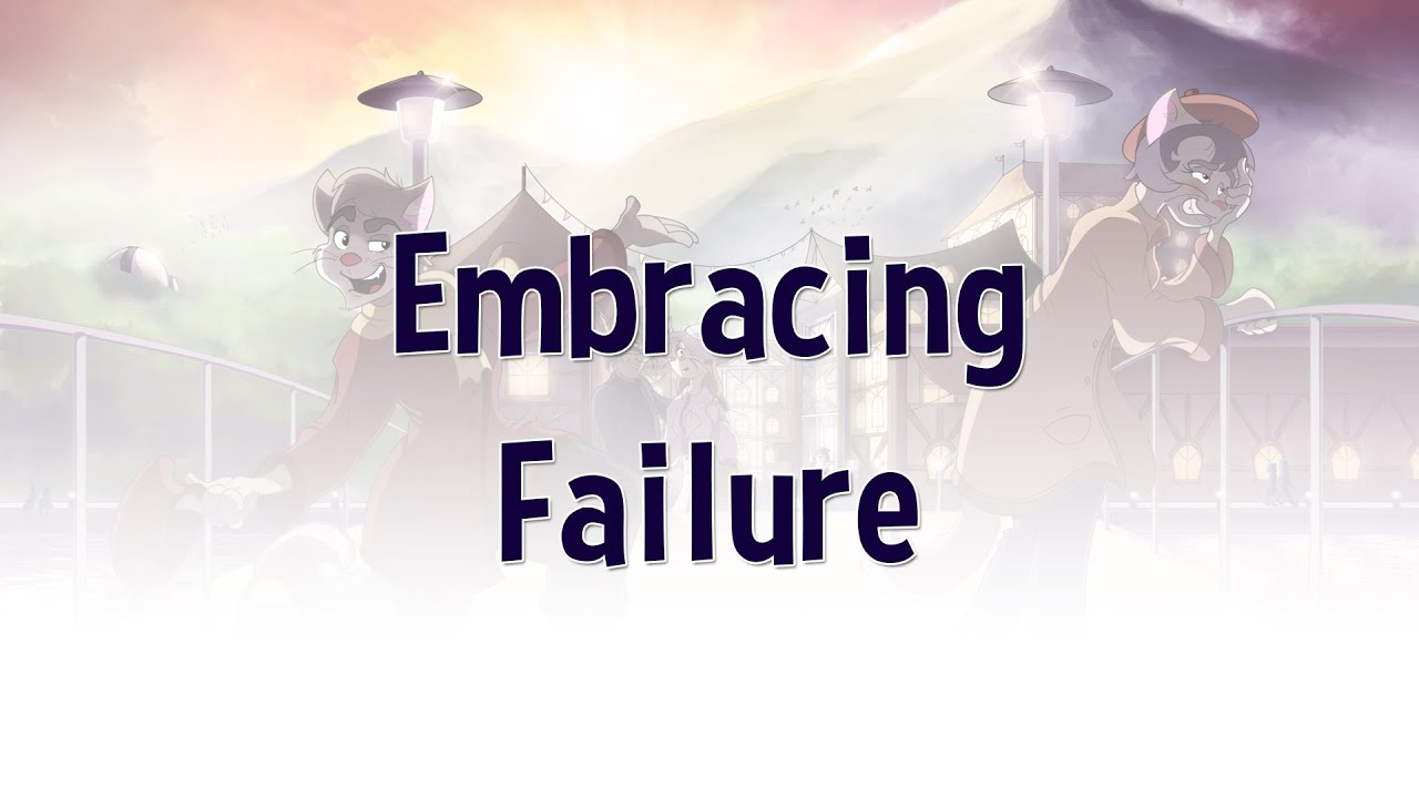 Artist Blog - Embracing Failure