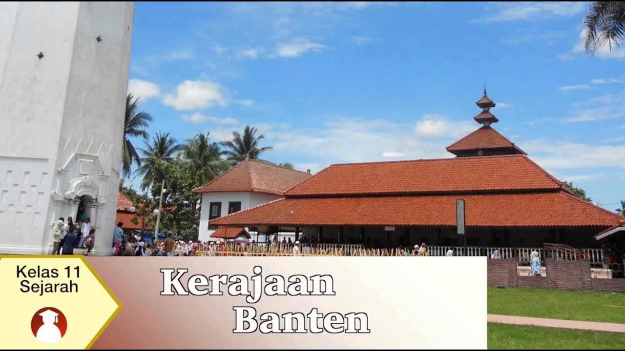 Kelas 11 - Sejarah - Kerajaan Banten | Video Pendidikan Indonesia