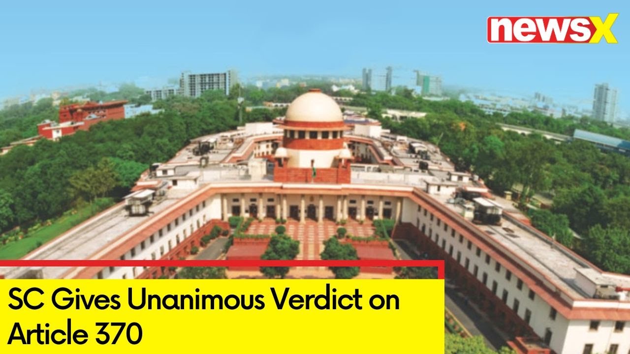 SC Gives Unanimous Verdict on Article 370 | Article 370 in Discussion | NewsX