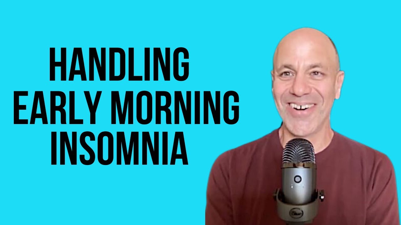 How to handle early morning awakenings