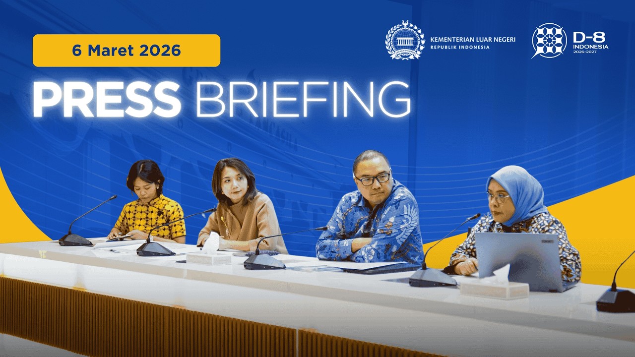 Press Briefing Kementerian Luar Negeri RI, 6 Maret 2026