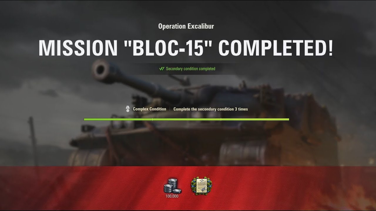 Bloc-15 mission for Excalibur with honors | World of Tanks