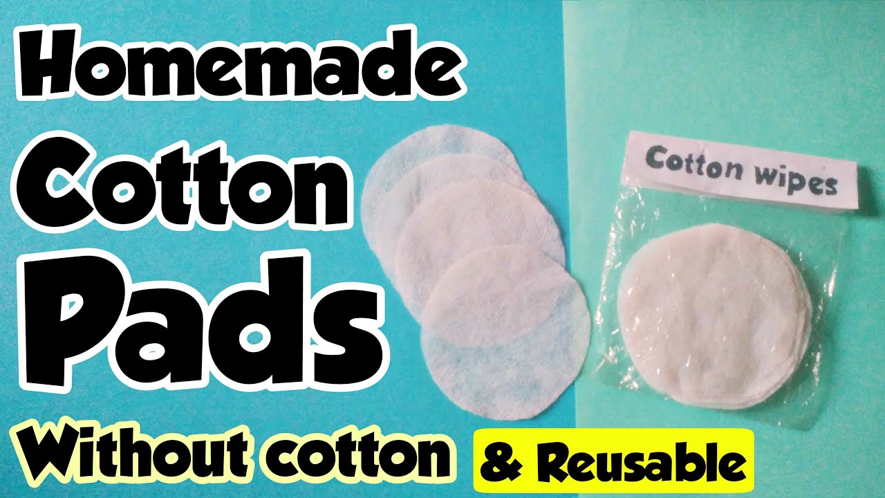 How To Make Makeup Remover Cotton Pads Without Cotton | DIY Homemade Cotton Wipes Without Cotton