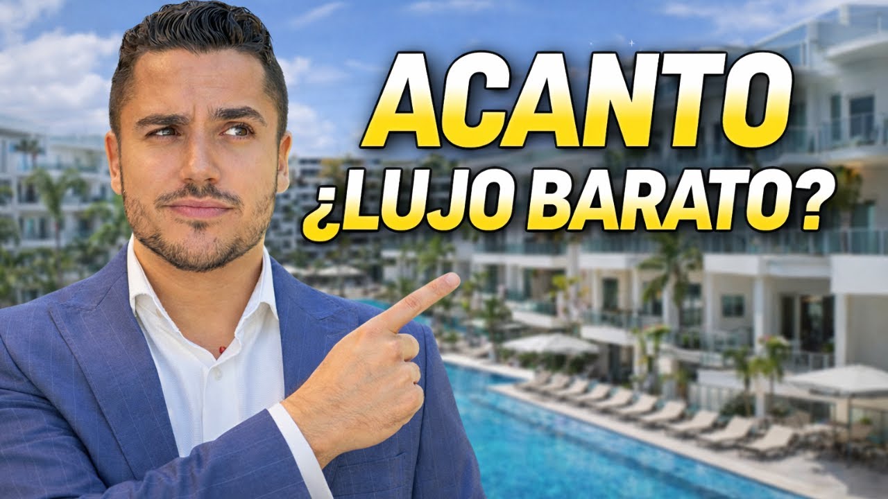 ¿Vale la pena invertir en Acanto Playa del Carmen en 2026?