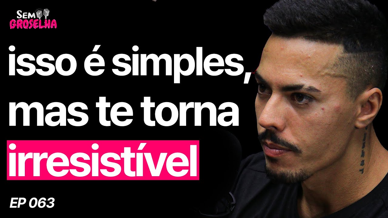 Sedução, Atração & Relacionamentos – Fe Alves