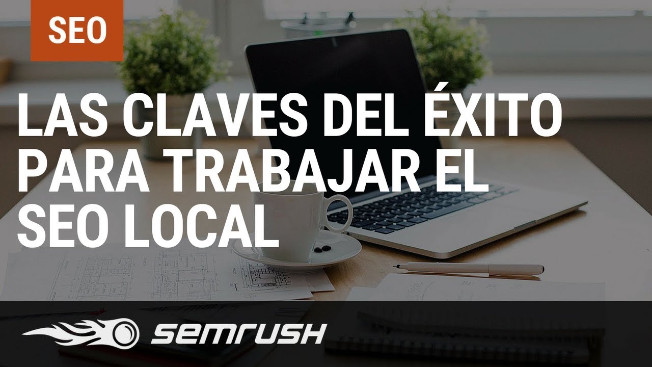 Las claves del éxito para trabajar el SEO local