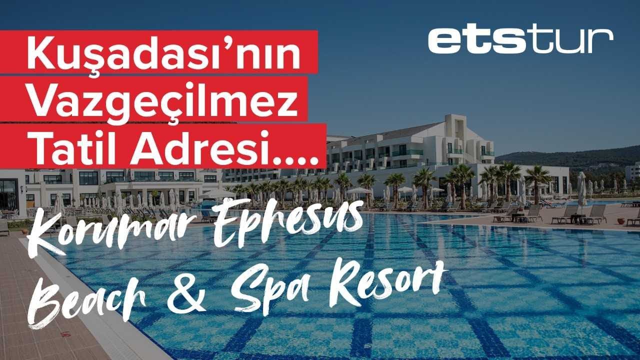 Konfor ve eğlence dolu bir tatil için Korumar Ephesus Beach & SPA Resort sizi bekliyor!