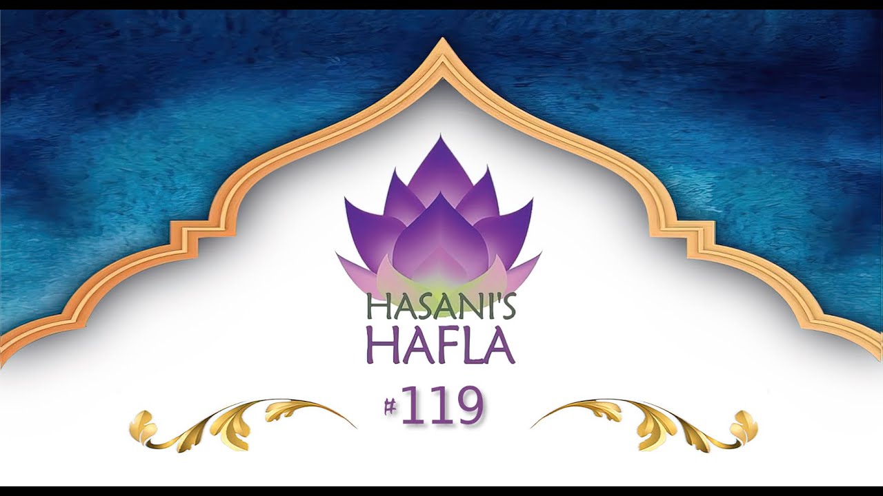Hasani's Hafla #119