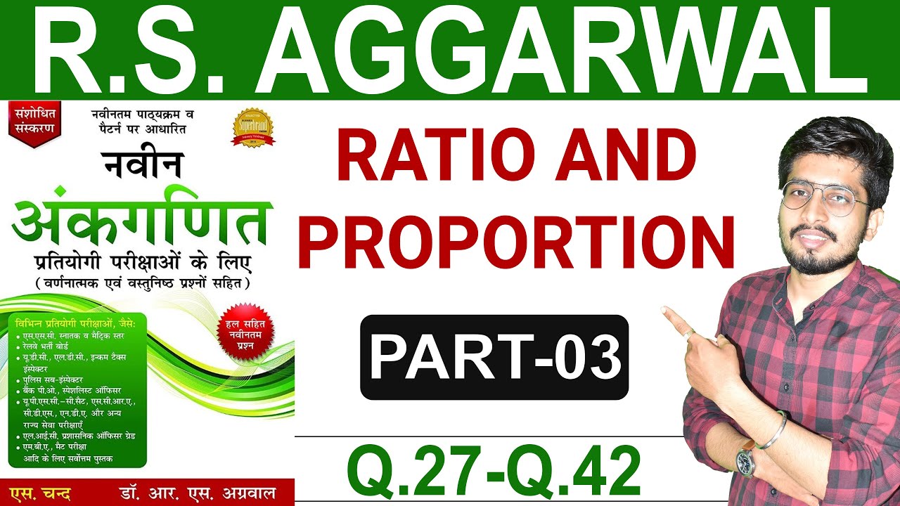 Ratio and Proportion |  Part -3 | Q. 27 - 42 | RS Aggarwal | Ratio and Proportion Tricks