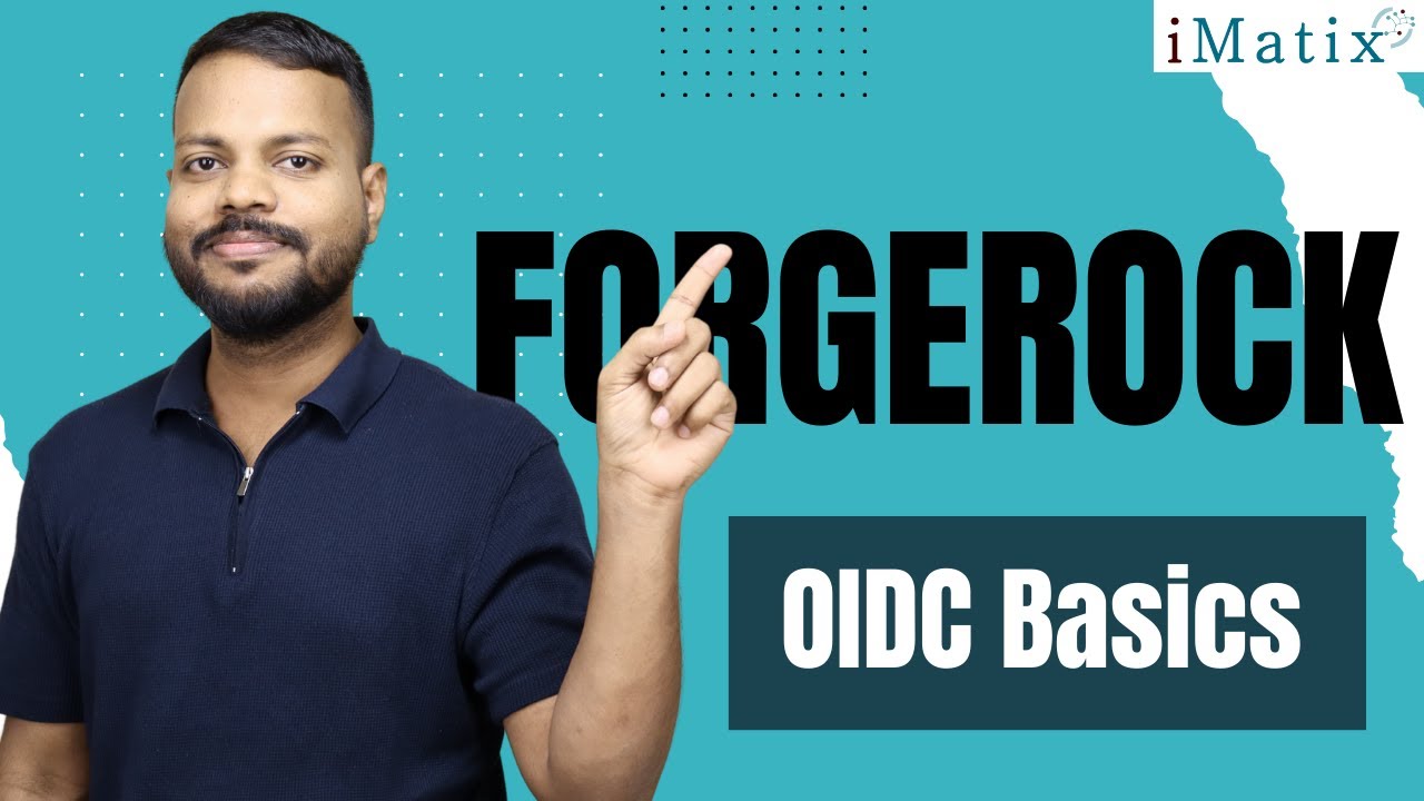 OIDC Basics in ForgeRock | ForgeRock Online Tutorial | ForgeRock training | ForgeRock | iMatix
