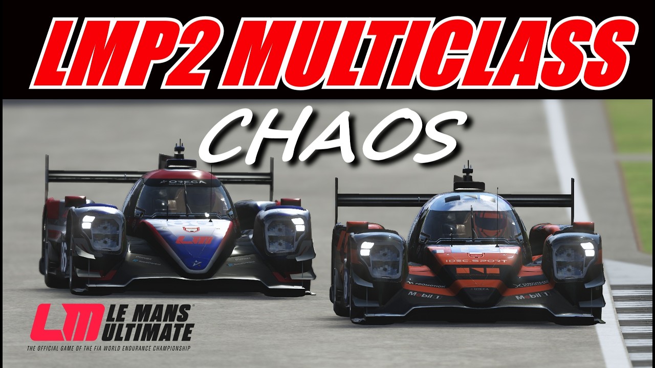 🔴 Le Mans Ultimate - LMP2 Multiclass Chaos