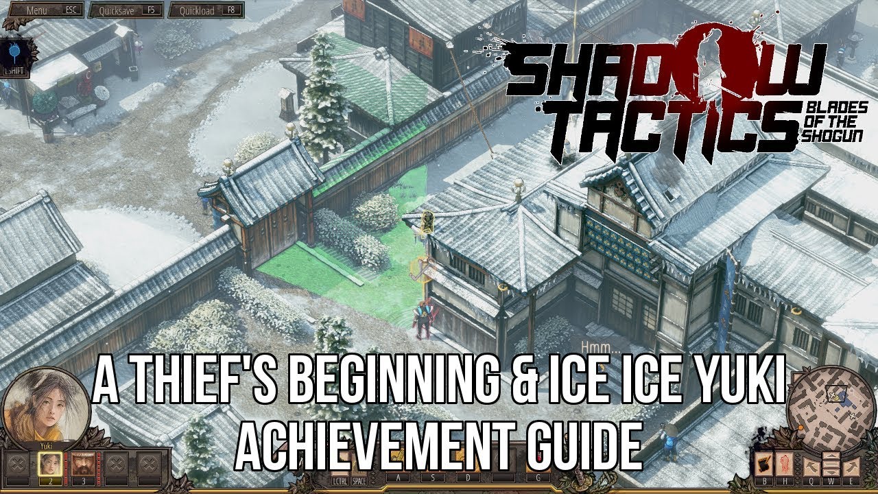 Shadow Tactics: Blades of the Shogun - A Thief's Beginning & Ice Ice Yuki Guide