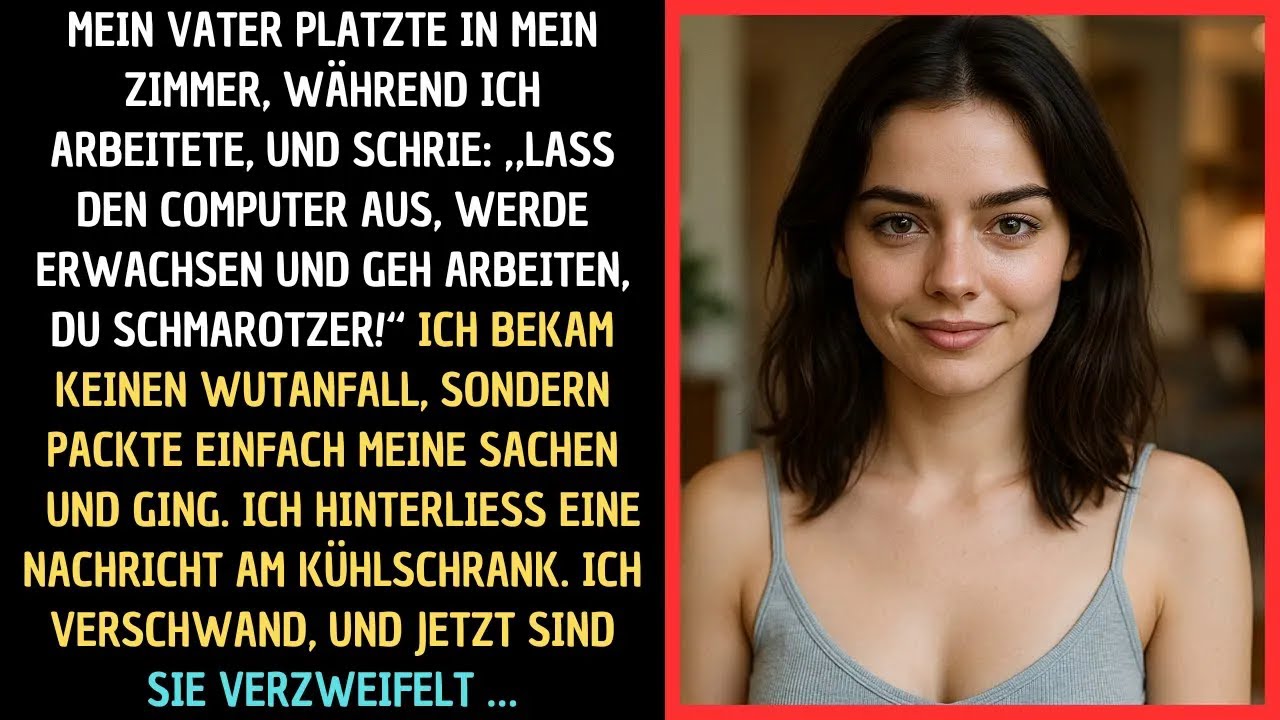Mein Vater nannte mich Parasit – heute bin ich spurlos verschwunden und ein