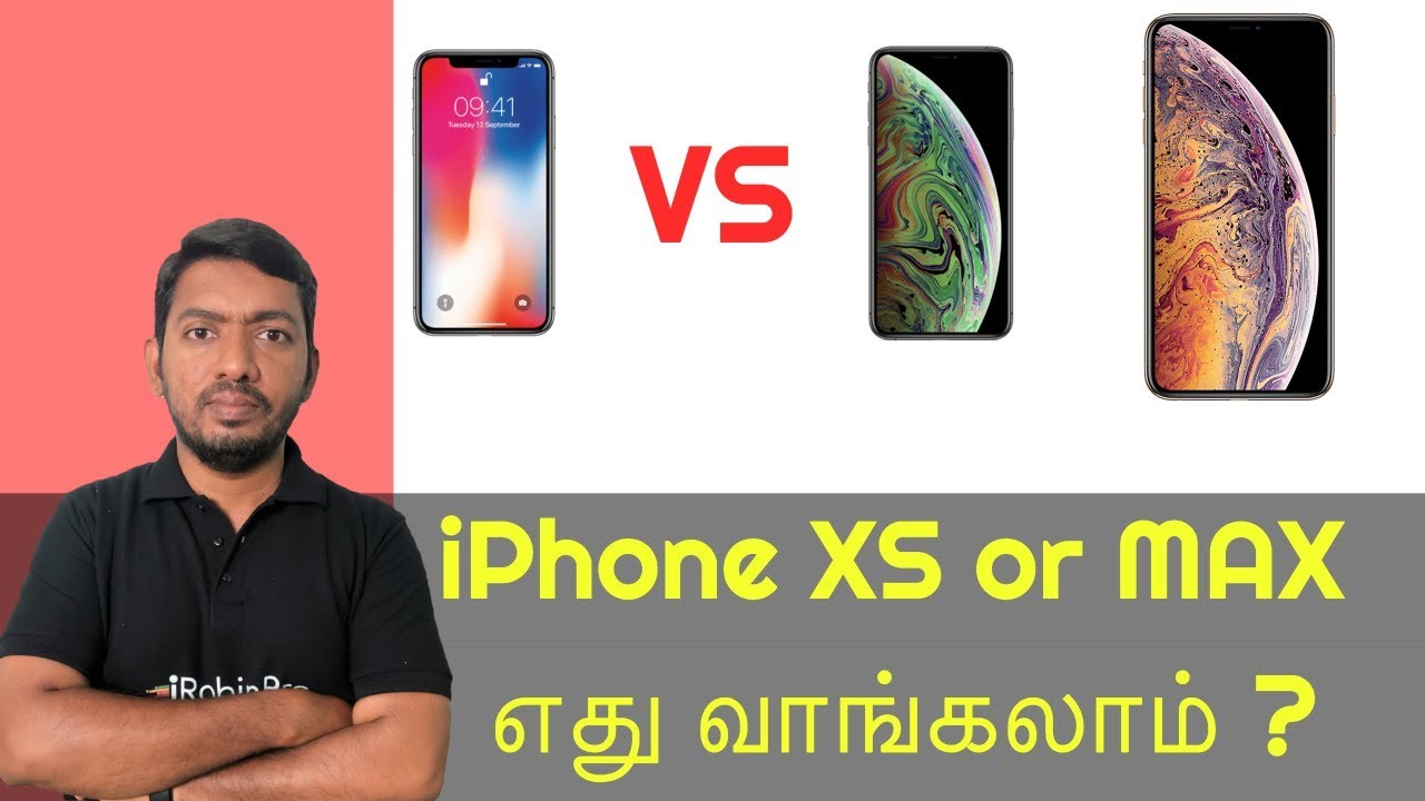 Apple iPhone X vs XS vs XS Max, Watch Before Upgrade (Tamil)