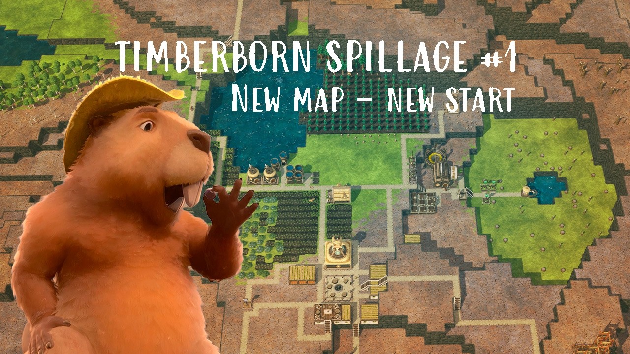 New start on a new unconventional map - Timberborn | Spillage Map | Hard #1