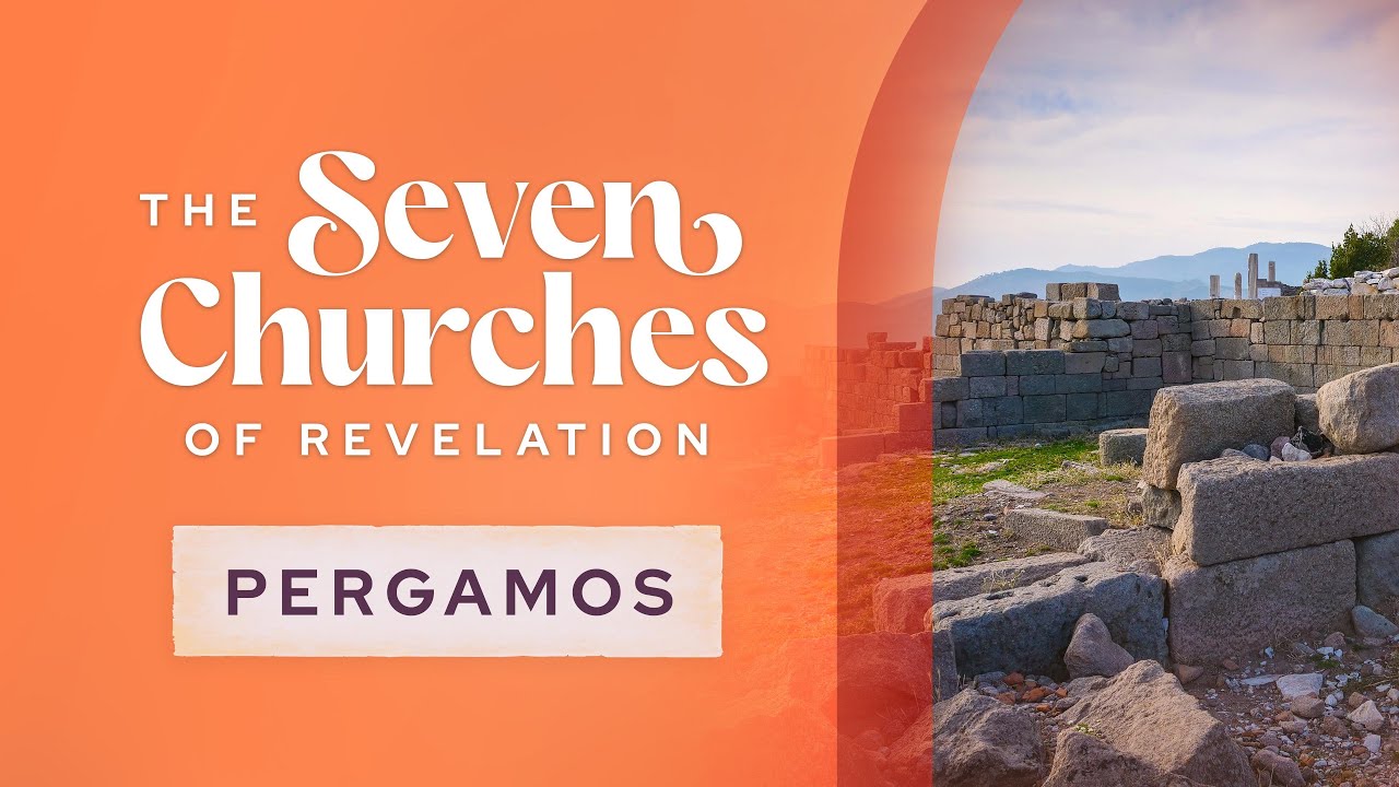 The Seven Churches of Revelation: Pergamos
