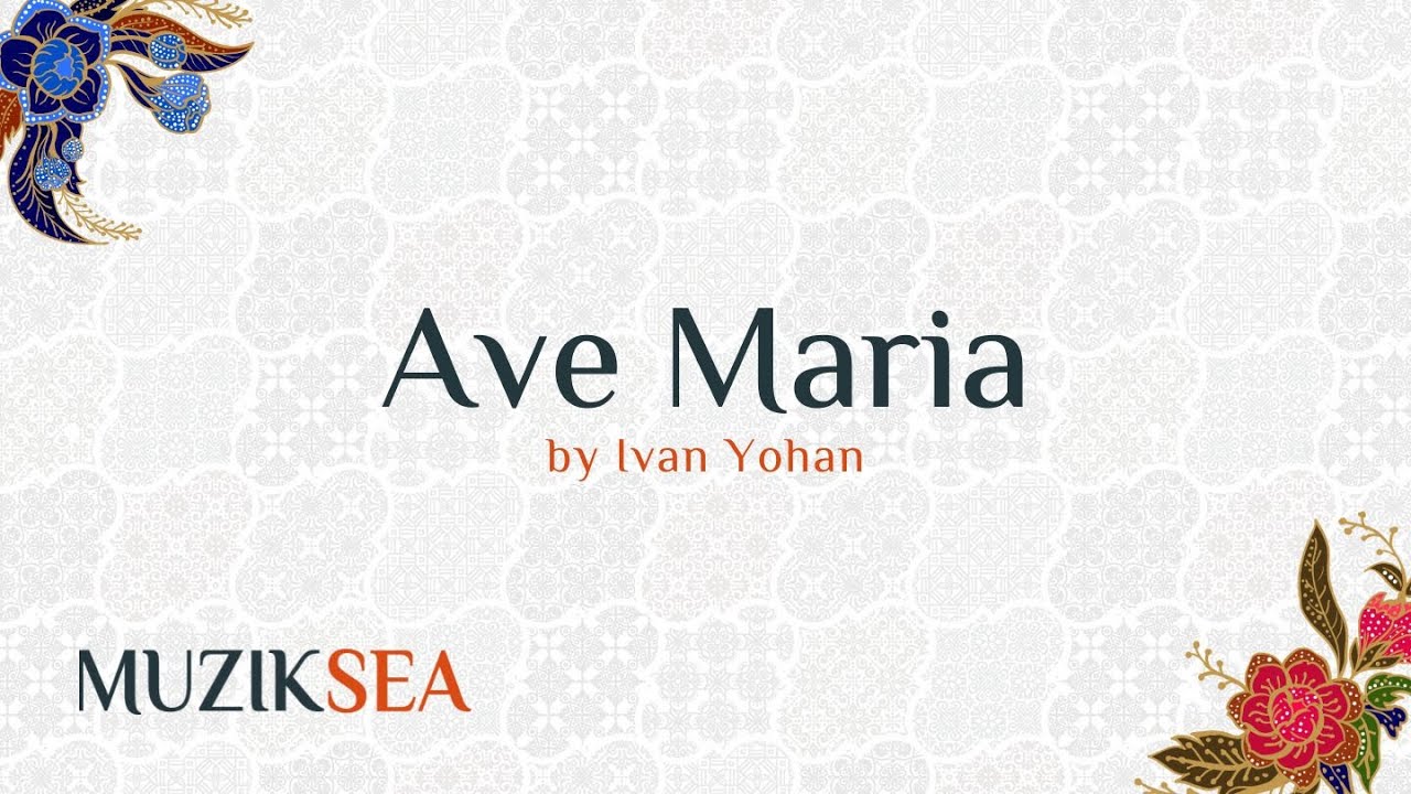 Ave Maria (SATB) - Ivan Yohan