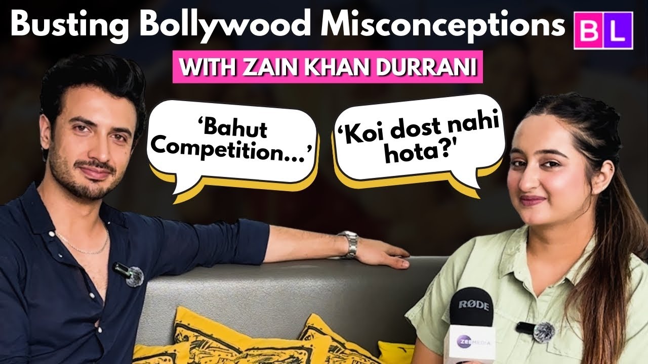 Zain Khan Durrani gets honest on Bollywood friendships, self-made actors & more