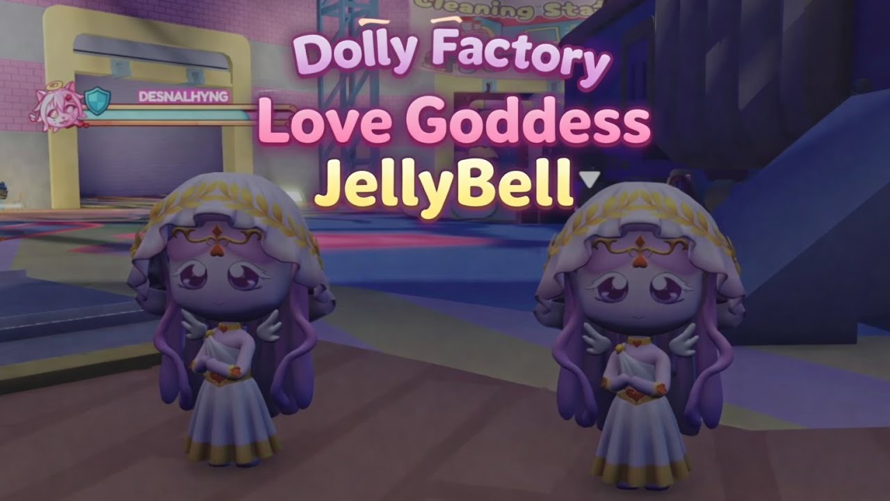 Dolly Factory – Love Goddess JellyBell Skin  | Zones 1–20 Full Gameplay & Walkthrough